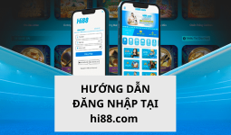 Cách Đăng Nhập Hi88 Nhanh Chóng